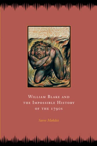 William Blake and the Impossible History of the 1790s